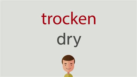 englisch trocken|trocken blasen.